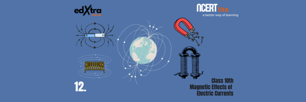 Magnetic Effects of Electric Current